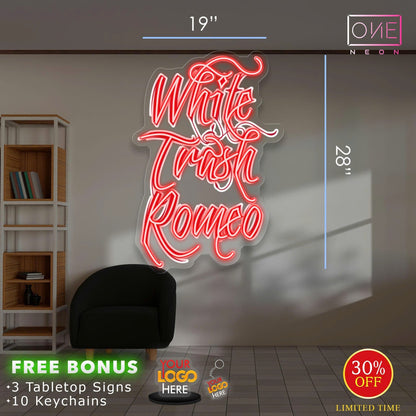 White Trash Romeo | Led Neon Sign